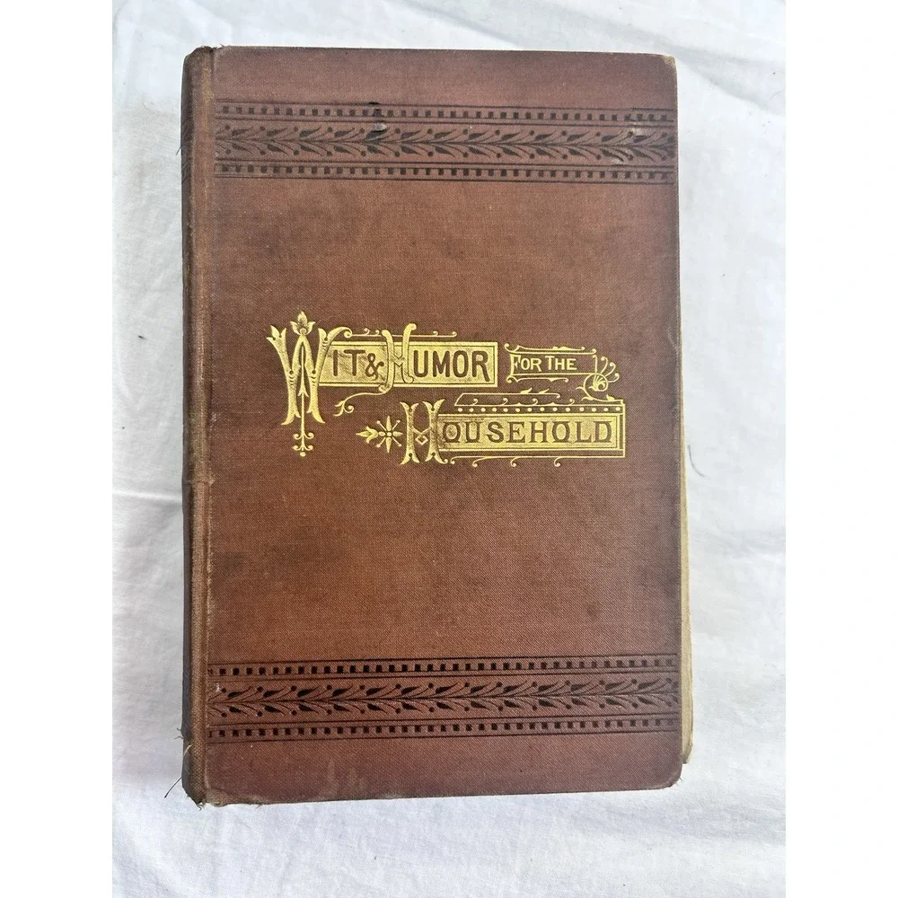 Wit And Humor For The Household 1883  Antique Book